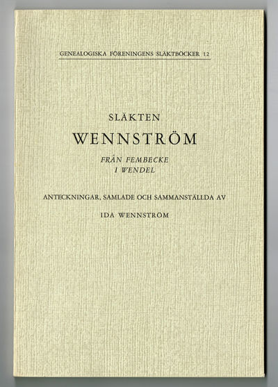 Släkten Wennström från Fembecke i Wendel.…