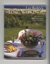 Lee Bailey's Long Weekends: Recipes For Good Food And Easy Living  - 1st  Edition/1st Printing