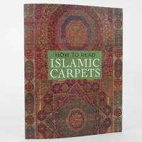 How to Read Islamic Carpets by Walter B Denny (The Metropolitan Museum, 2015) PB