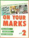 On Your Marks: A Lively Approach to Basic English Skills (Book 2)