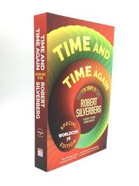 TIME AND TIME AGAIN: Sixteen Trips in Time