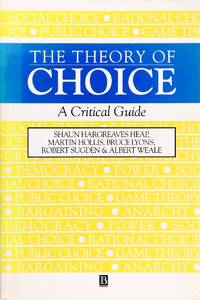 The Theory of Choice: a Critical Guide