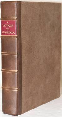 A VOYAGE TO ABYSSINIA, AND TRAVELS INTO THE INTERIOR OF THAT COUNTRY. EXECUTED UNDER THE ORDERS OF THE BRITISH GOVERNMENT, IN THE YEARS 1809 AND 1810