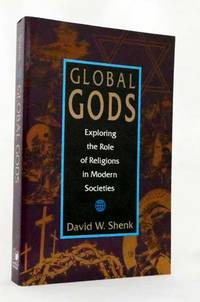 cover of Global Gods Exploring the Role of Religions in Modern Societies