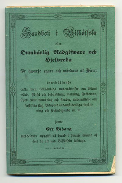 Handbok i biskötseln eller oumbärlig rådgifvare…