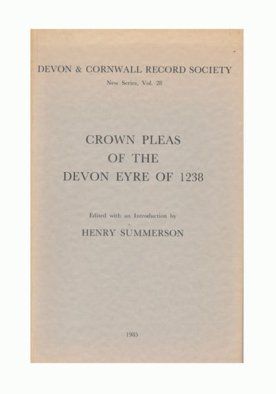 Crown Pleas of the Devon Eyre of 1238. Edited…