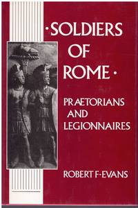 cover of SOLDIERS OF ROME Praetorians and Legionnaires