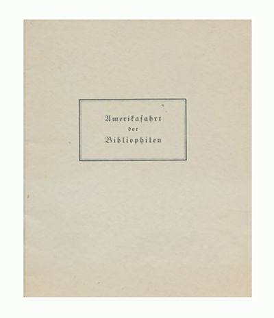 Amerikafahrt der Bibliophilen.