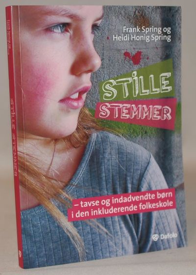 Stille stemmer - tavse og indadvendte børn i den…