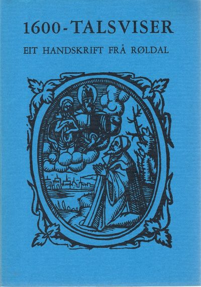 1600-talsviser. Eit handskrift frå Røldal. Utg.…