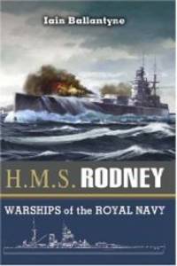 image of HMS Rodney: The Famous Ships of the Royal Navy Series (Warships of the Royal Navy)