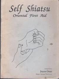 Self Shiatsu. Oriental First Aid