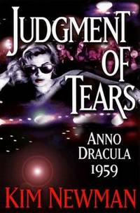 Judgement of Tears : Anno Dracula 1959