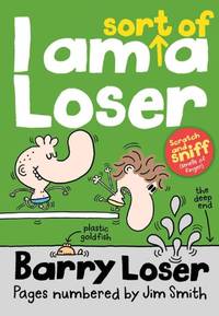 I am sort of a Loser: Collect all the hilarious Barry Loser books - the only...