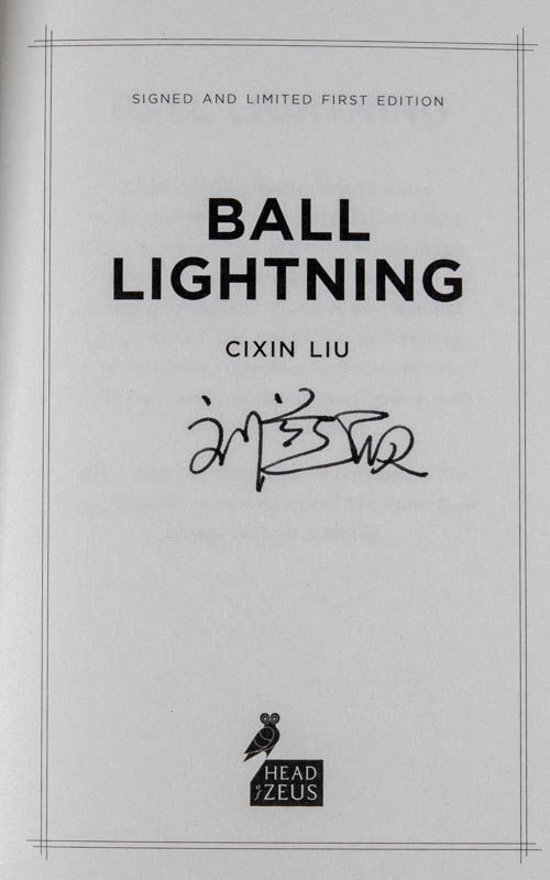 Ball Lightning by Cixin; translated by Joel Martinsen Liu Signed