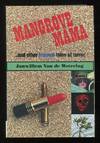 Mangrove Mama, &amp; Other Tropical Tales of Terror [*SIGNED*]