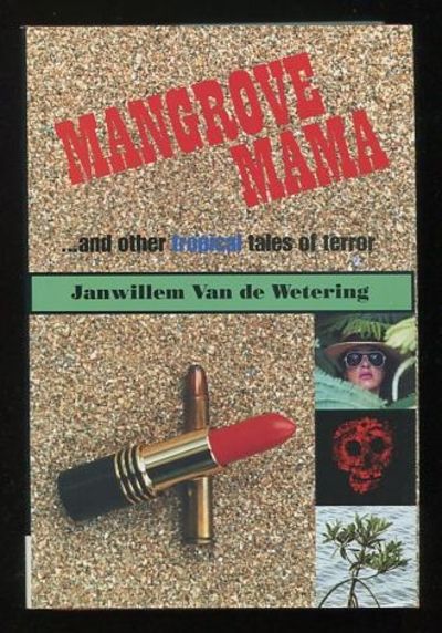 Mangrove Mama, &amp; Other Tropical Tales of Terror [*SIGNED*]