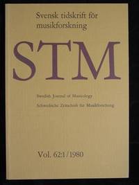 SVENSK TIDNING FÖR MUSIKFORSKNING STM VOL 58:1 / 1980. SWEDISH JOURNAL OF MUSICOLOGY....