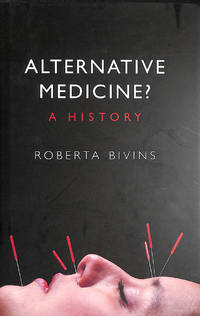 Alternative Medicine?: A History