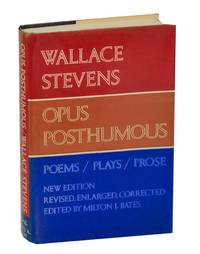Opus Posthumous: Poems, Plays, Prose