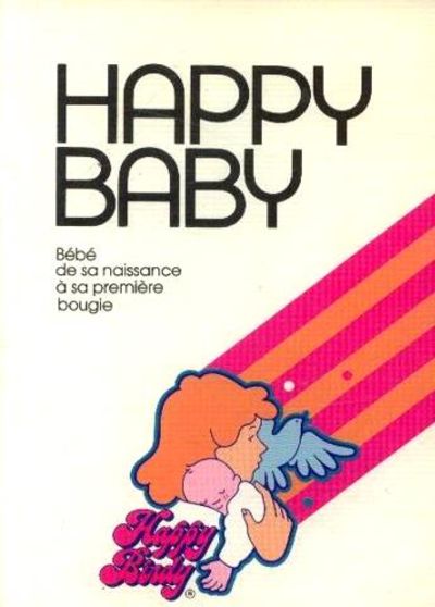 Happy Baby Bebe De Sa Naissance A Sa Premiere Bougie