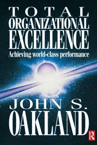 Total Organizational Excellence: Achieving world-class performance