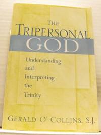 The Tripersonal God. Understanding and…