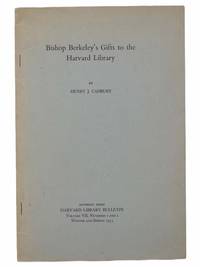 Bishop Berkeley's Gifts to the Harvard Library (Offprint from Harvard Library Bulletin,...