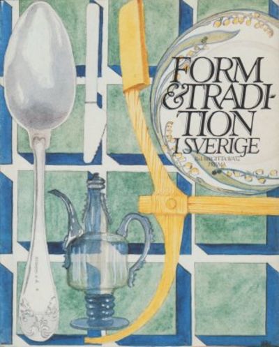 Form & tradition i Sverige.