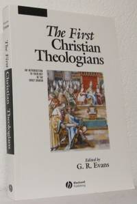 The First Christian Theologians.