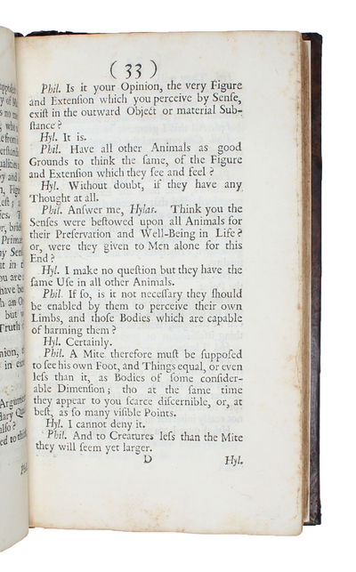 Three Dialogues between Hylas and Philonous. The Design of which Is plainly to demonstrate the Reality and Perfection of Humane Knowledge, the Incorporeal Nature of the Soul, and the Immediate Providence of a DEITY: In Opposition to Sceptics and Athei... - [THE PERCEPTUAL RELATIVITY] (photo 4)