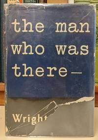 the man who was there--