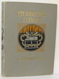 En arbetarledare. Romantiserade skildringar ur…