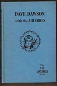 DAVE DAWSON WITH THE AIR CORPS The War Adventure Series