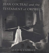 Jean Cocteau and the Testament of Orpheus by Clergue, Lucien - 2001