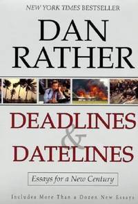Deadlines and Datelines : Essays for a New Century