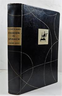 Fashion is Spinach by Hawes, Elizabeth