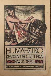 EL MAESTRO. REVISTA DE CULTURA NACIONAL. TOMO I, NUM. IV