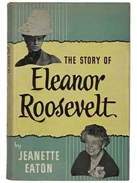 The Story of Eleanor Roosevelt