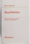 Begriffsbilder. Studien zur literarischen Allegorie zwischen Opitz und Schiller (Conceptual Images. Studies on Literary Allegories of Opitz and Schiller)