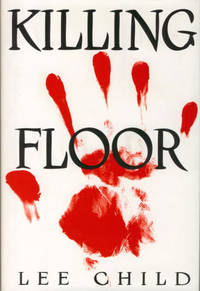 KILLING FLOOR. by CHILD, LEE - 1997