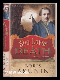 She lover of death : the further adventures of Erast Fandorin