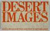 Desert Images: An American Landscape