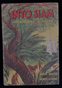 INTO SIAM UNERGROUND KINGDOM