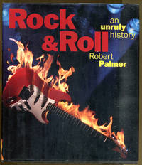 Rock & Roll: An Unruly History