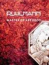 Ruhlmann: Master of Art Deco
