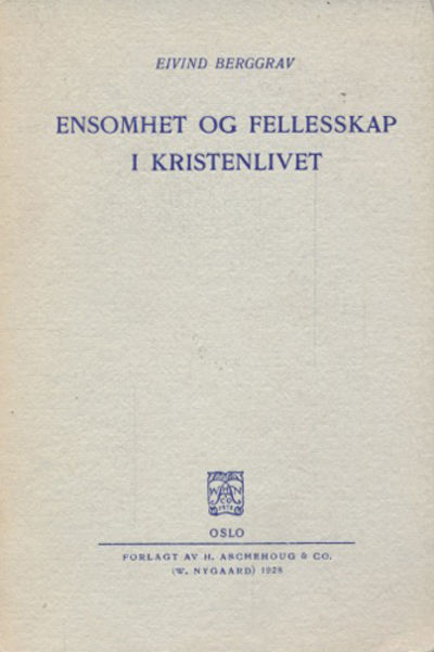 Ensomhet og fellesskap i kristenlivet.