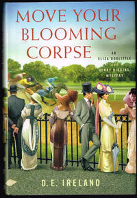 image of Move Your Blooming Corpse: An Eliza Doolittle & Henry Higgins Mystery