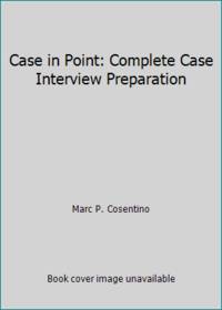Case in Point: Complete Case Interview Preparation
