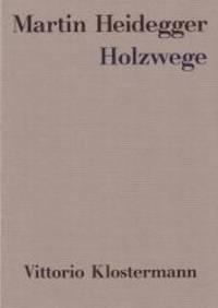 Holzwege. by Martin Heidegger - 2003-05-06